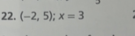 (-2,5); x=3