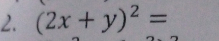 (2x+y)^2=