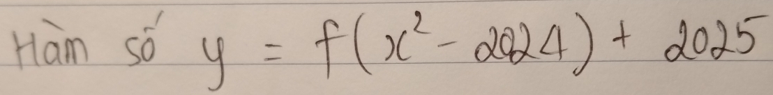 Ham só y=f(x^2-2024)+2025