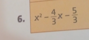 x^2- 4/3 x- 5/3 