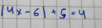 |4x-6|+6=4