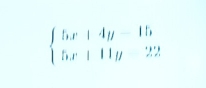 beginarrayl 5x+4y-15 5x+11y-22endarray.