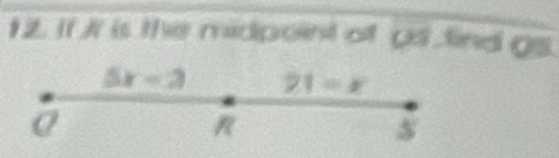 It /' is the midpoint of gs find QS.