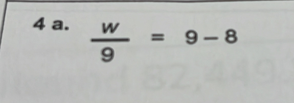  w/9 =9-8