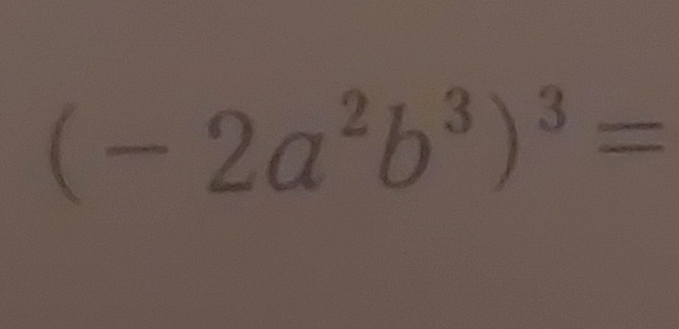 (-2a^2b^3)^3=