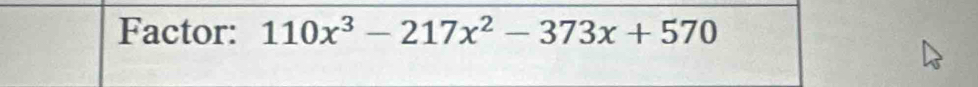 Factor: 110x^3-217x^2-373x+570