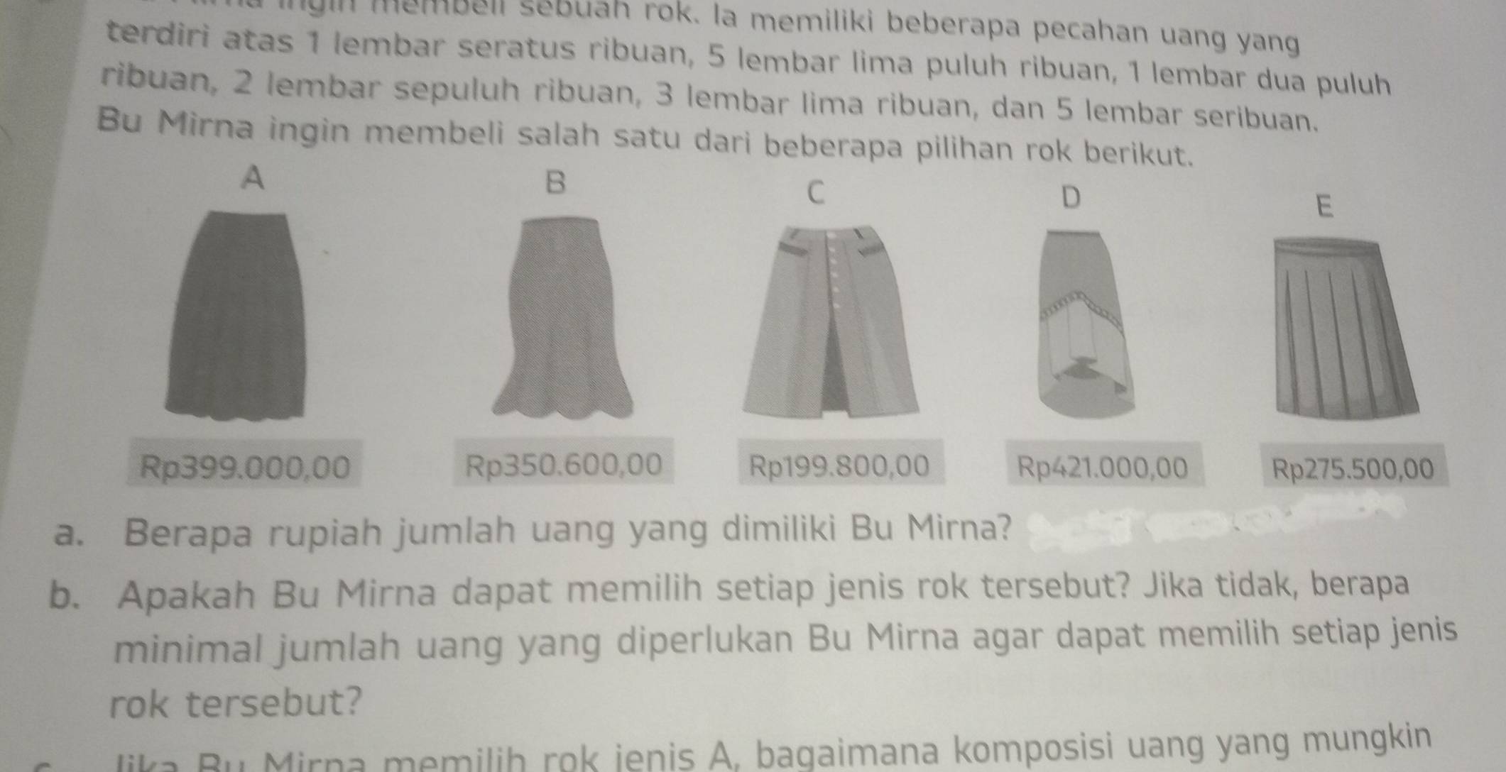 Telah dijawab:memb el sebuan rok. la memiliki beberapa pecahan uang ...