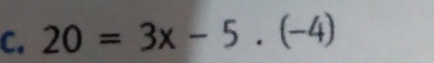 20=3x-5.(-4)