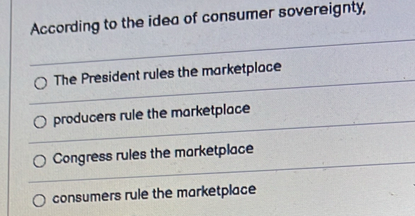 ding to the idea of consumer sovereignty,