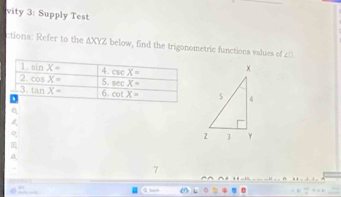 vity 3: Supply Test
:tions: Refer to the AXYZ below, find the trigonometric functions values of 20
E
A
7