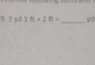 3 yd 1ft+2ft= _ yd