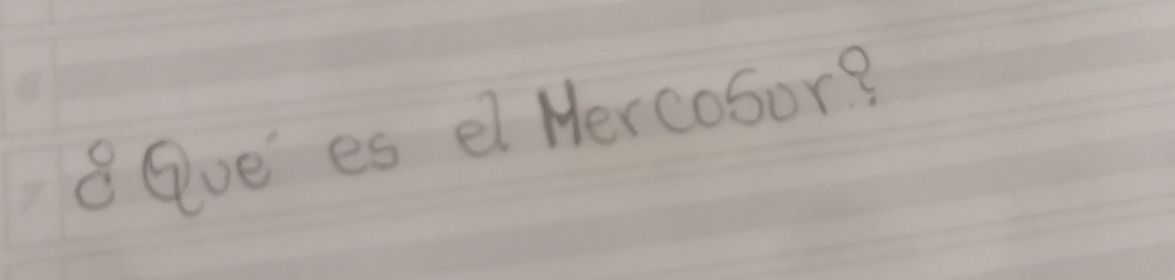 8Gve es el Mercosor?