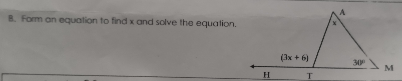 Form an equation to find x and solve the equation.