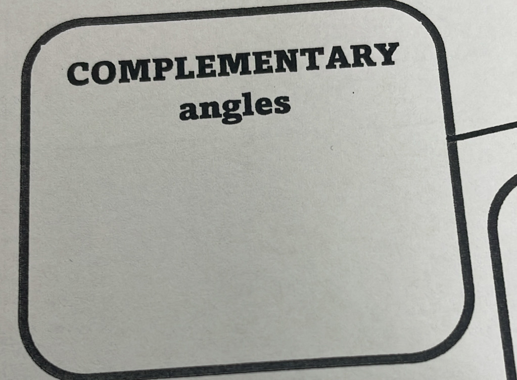 COMPLEMENTARY 
angles