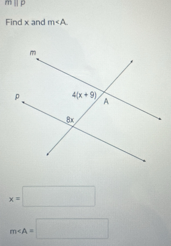 mparallel p
Find x and m
x=□
m∠ A=□