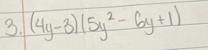 (4y-3)(5y^2-6y+1)