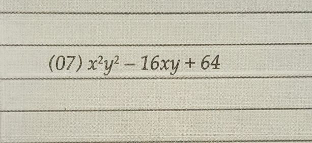 (07) x^2y^2-16xy+64