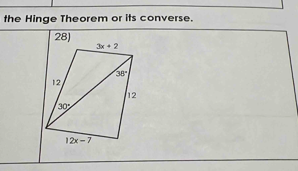 the Hinge Theorem or its converse.