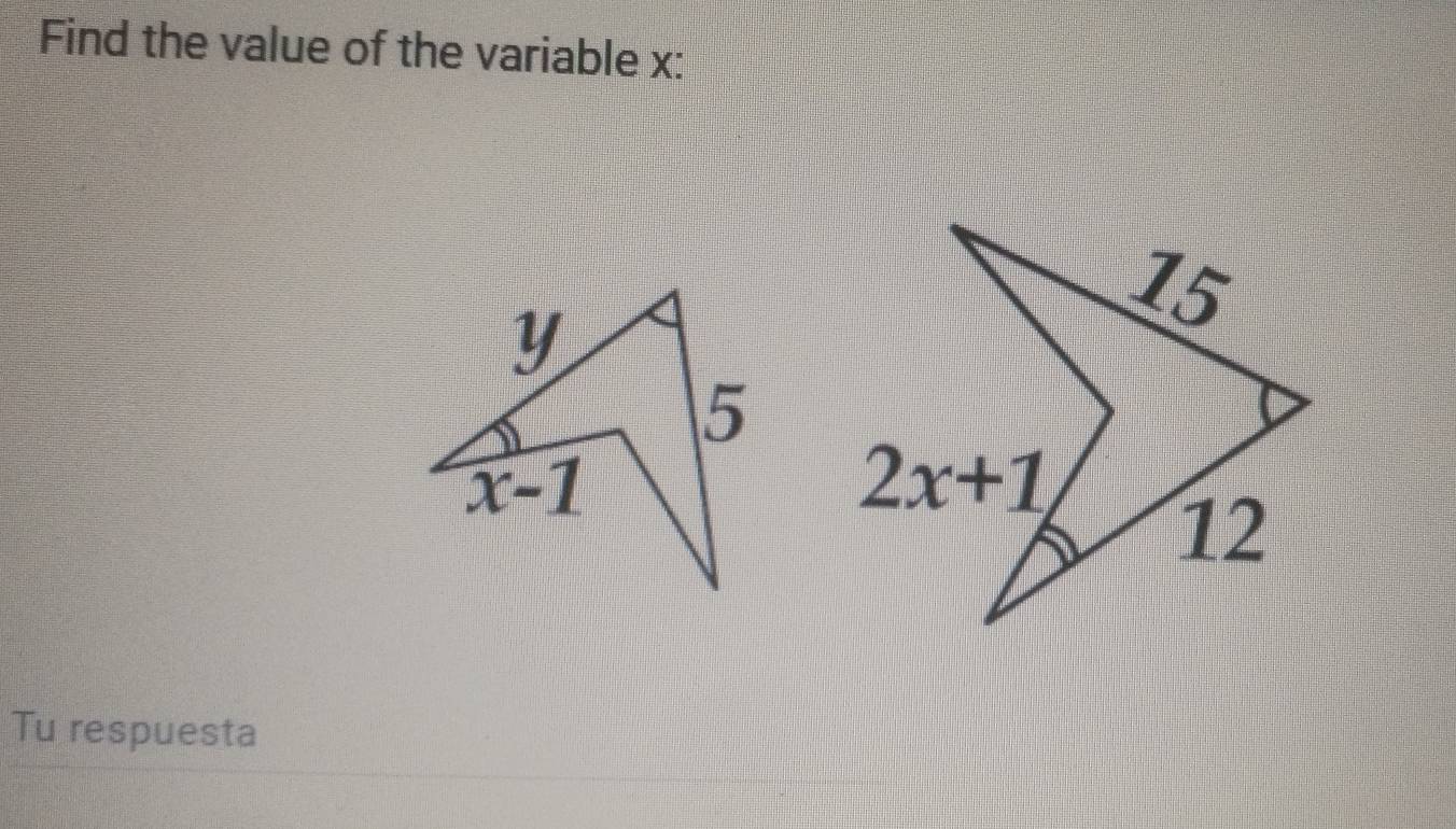 Find the value of the variable x:
Tu respuesta