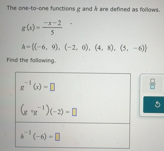 Solved: The one-to-one functions g and h are defined as follows. g(x ...