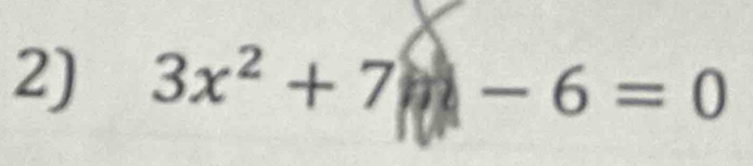 3x^2+7-6=0