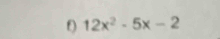 12x^2-5x-2