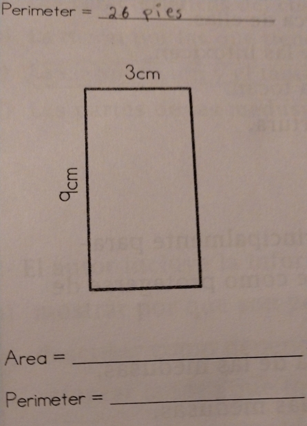 Perimeter =
_
Area =_ 
Perimeter =_