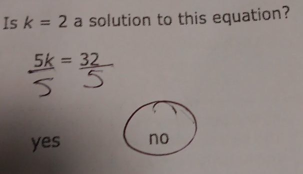 Is k=2 a solution to this equation?

yes
no