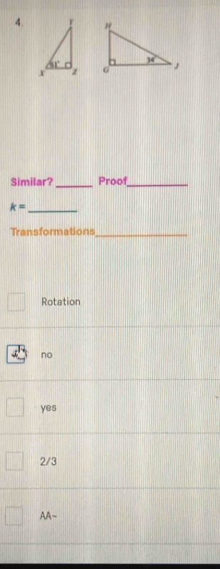 Similar? _Proof_
k= _
Transformations_
Rotation
no
yes
2/3
AA~