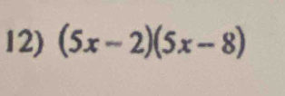 (5x-2)(5x-8)