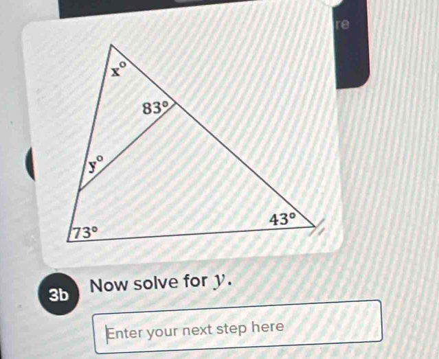 re
3b Now solve for y.
Enter your next step here