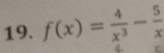 f(x)= 4/x^3 - 5/x 