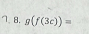 g(f(3c))=