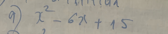 A1l9a 
9 x^2-6x+15