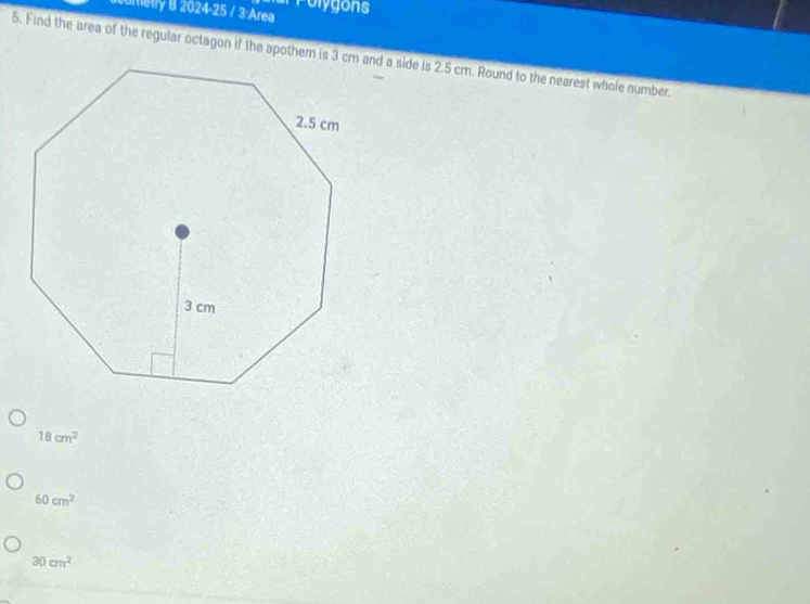 umstry B 2024-25 / 3:Area Polygons
18cm^2
60cm^2
30cm^2