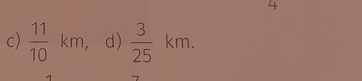  11/10 km, d)  3/25 km.