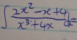 ∈t  (2x^2-x+4)/x^3+4x dx=