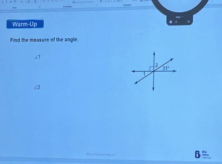 Warm-Up
Find the measure of the angle,
∠ 1
Osig bizex hearoung 11.
B