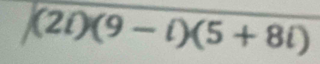 (2i)(9-i)(5+8i)