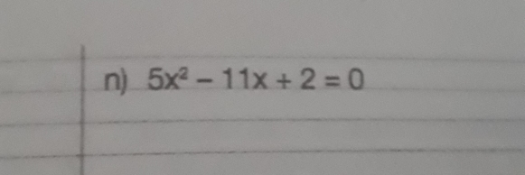 5x^2-11x+2=0