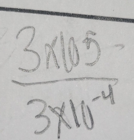  (3* 105)/3* 10^(-4) 