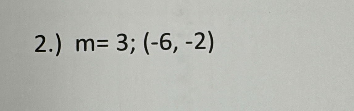 2.) m=3; (-6,-2)