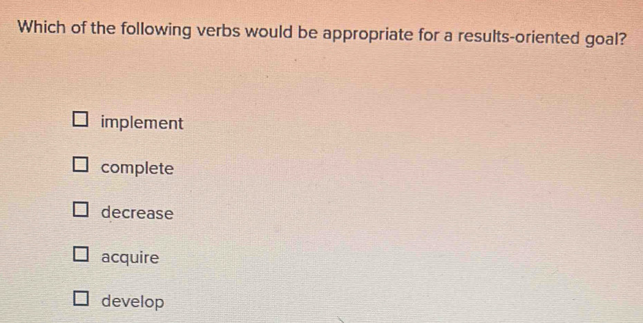 Solved: Which of the following verbs would be appropriate for a results ...