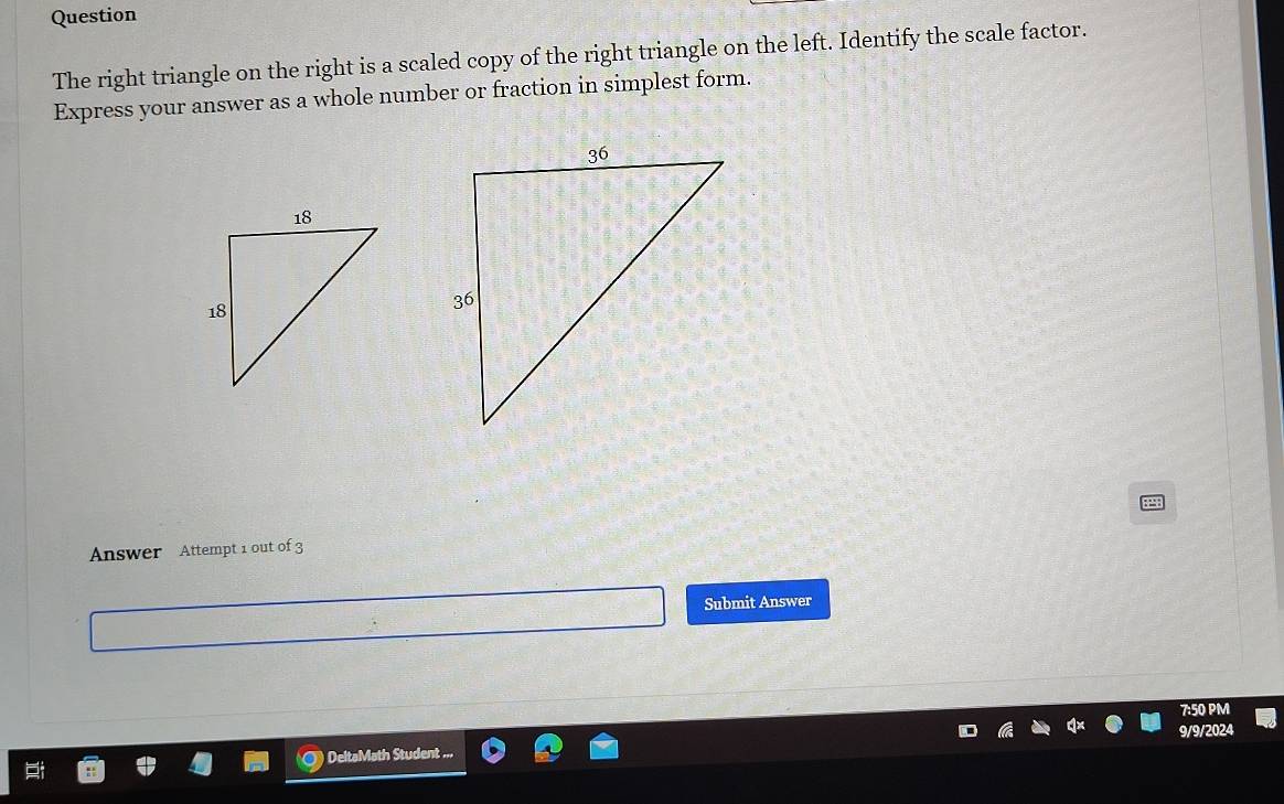 Solved: Question The right triangle on the right is a scaled copy of ...