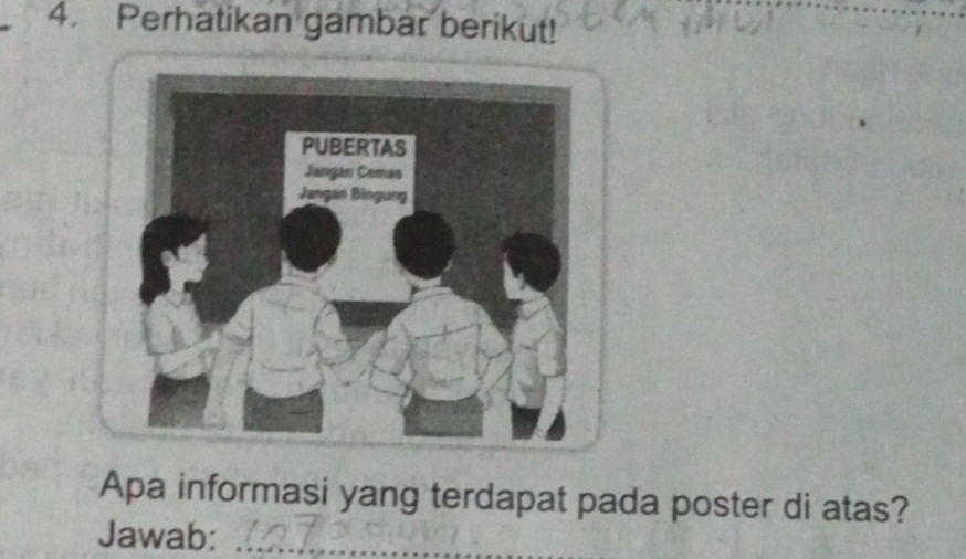 Perhatikan gambar berikut! 
Apa informasi yang terdapat pada poster di atas? 
Jawab:_