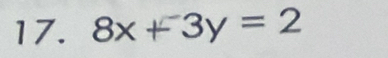 8x + 3y = 2