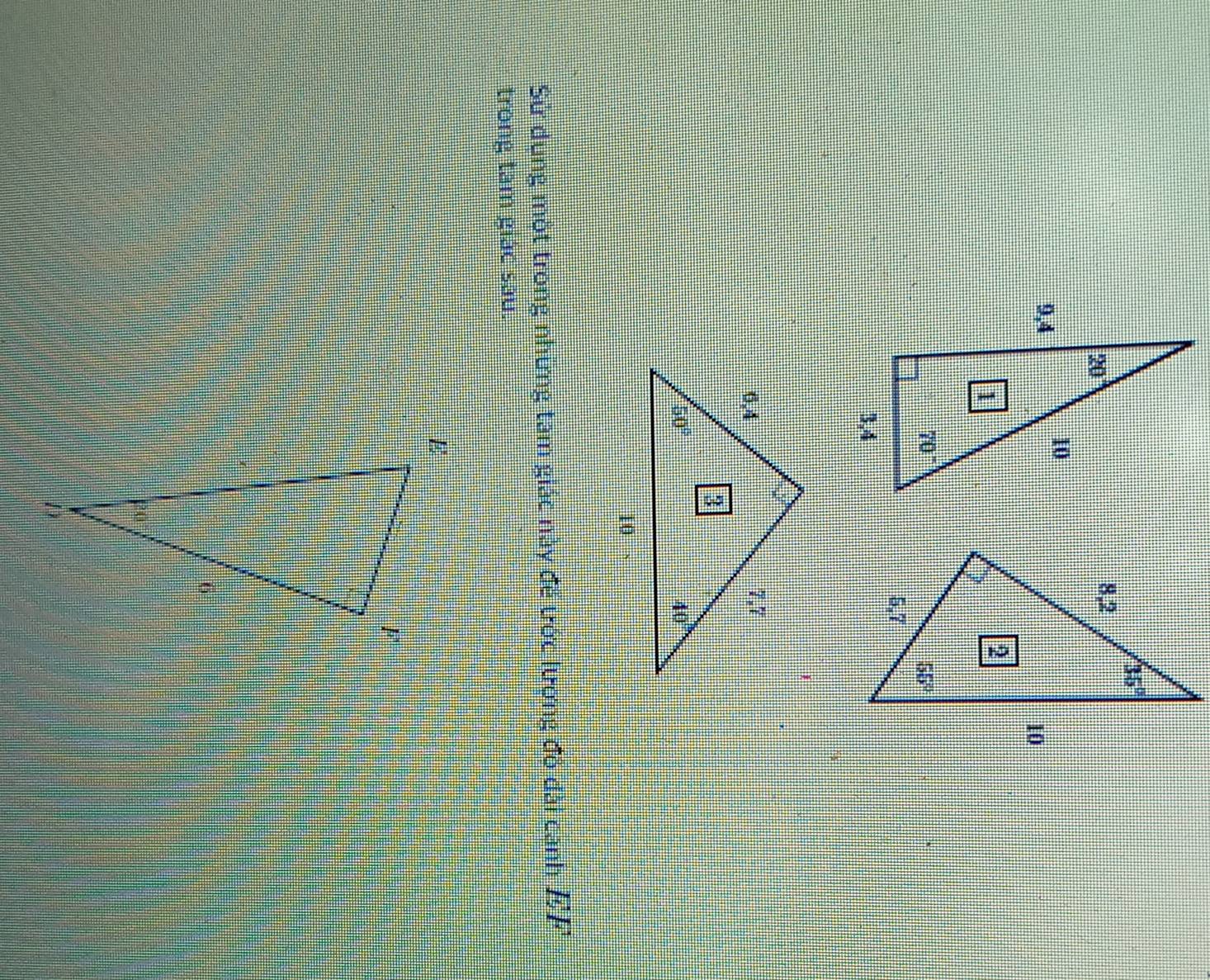 Sử dung một trong những tam giác này để tớc lượng đô đài cạnh EF
trong tam giác sau.