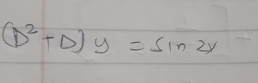 (D^2+D)y=sin 2y