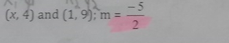 (x,4) and (1,9); m =