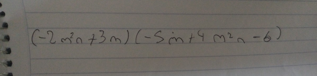 (-2m^2n+3m)(-5m+4m^2n-6)